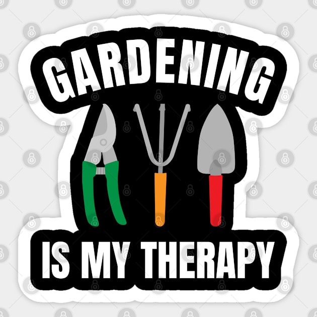 Gardening Lover - Gardening Is My Therapy Sticker by Whimsical Frank